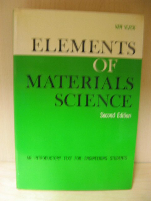 Elements of Materials Science: An Introductory Text for Engineering Students (Addison-Wesley World Student Series)