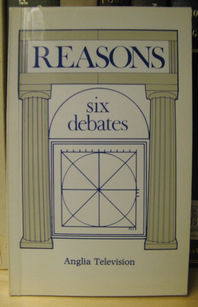 Reasons: Six Debates