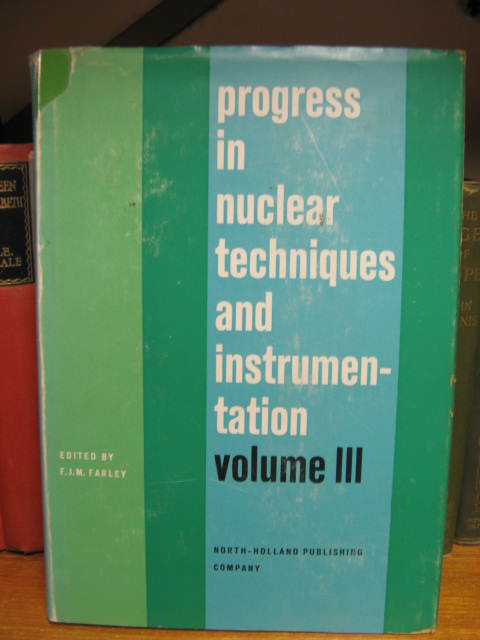 Progress in Nuclear Techniques and Instrumentation, Volume 3