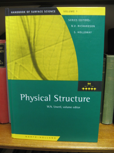 Physical Structure, Volume 1 (Handbook of Surface Science)