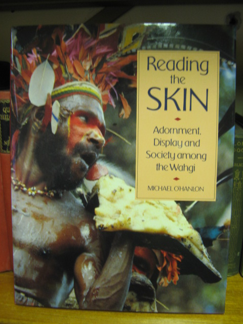 Reading the Skin: Adornment, Display and Society Among the Wahgi