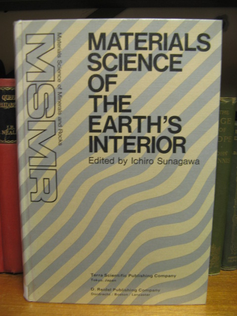 Materials Science of the Earth's Interior (Materials Science of Minerals and Rocks)