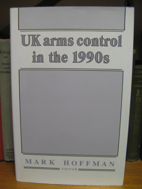 UK Arms Control Policy in the 1990's