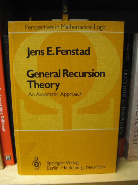 General Recursion Theory: An Axiomatic Approach (Perspectives in Mathematical Logic)