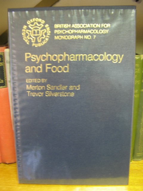 Psychopharmacology and Food (British Association for Psychopharmacology Monograph No. 7)