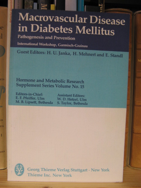 Macrovascular Disease in Diabetes Mellitus: Pathogenesis and Prevention (International Workshop, Garmisch-Grainau, October 1984)
