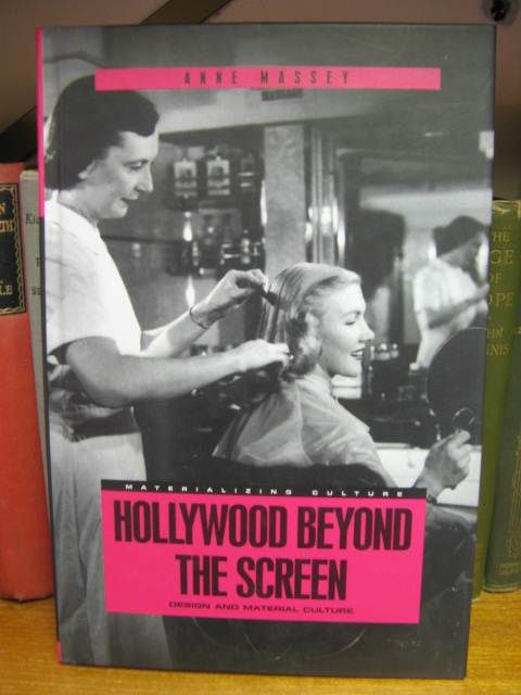 Hollywood Beyond the Screen: Design and Material Culture