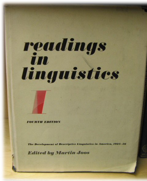 Readings in Linguistics I: The Development of Descriptiver Linguistics in America 1925 - 56