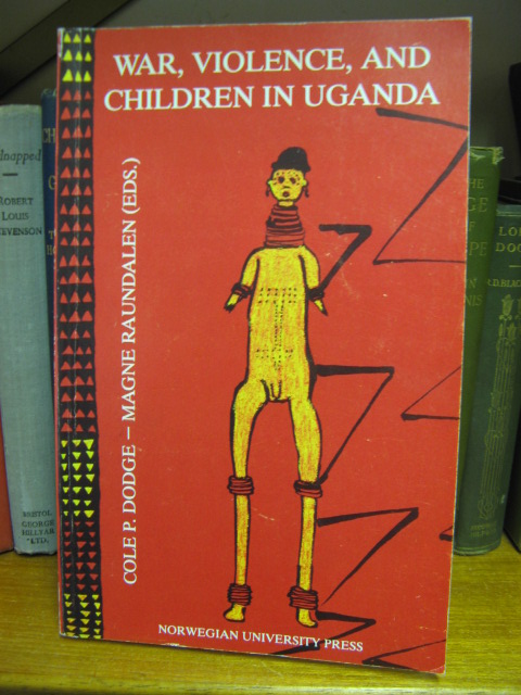 War, Violence and Children in Uganda