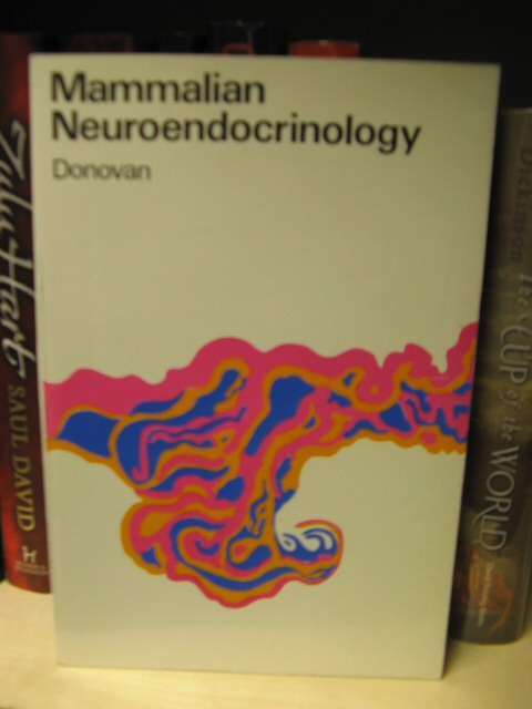 Mammalian Neuroendocrinology (European Animal Biology Series)