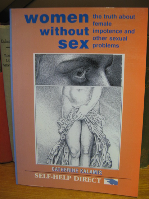 Women without Sex: The Truth About Female Impotence and Other Sexual Problems