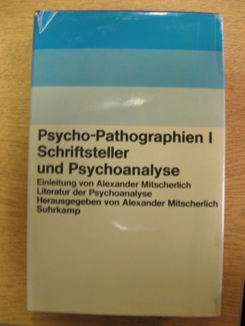 Psycho-Pathographien I: Schriftstellar und Psychoanalyse