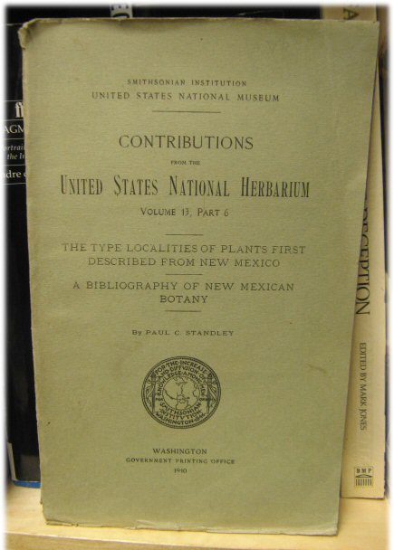 Contributions from the United States National Herbarium Volume 13, Part 6: The Type Localities of Plants First Described from New Mexico: A Bibliography of New Mexican Botany