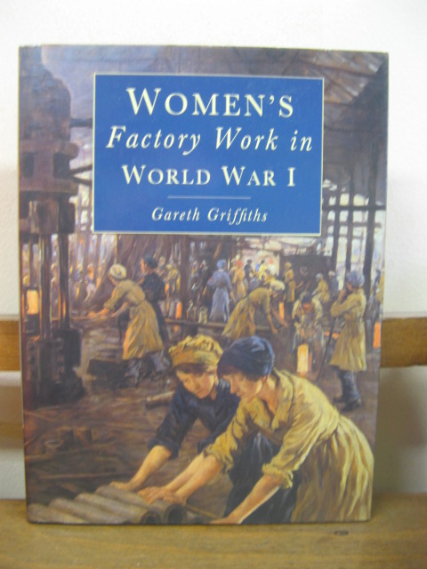 Women's Factory Work in World War I