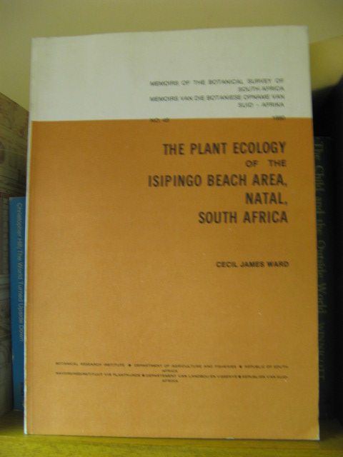 The Plant Ecology of the Isipingo Beach Area, Natal, South Africa