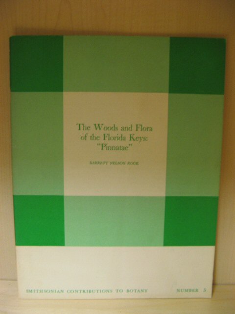 The Woods and Flora of the Florida Keys: 