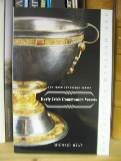 Early Irish Communion Vessels