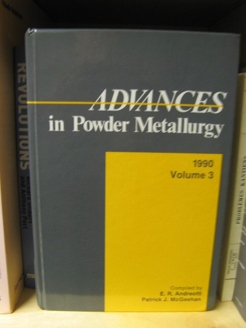 Advances in Power Metallurgy, Volume 3, 1990