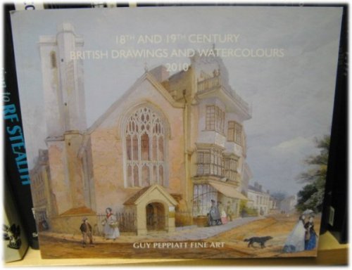 18th and 19th Century British Drawings and Watercolours 2010
