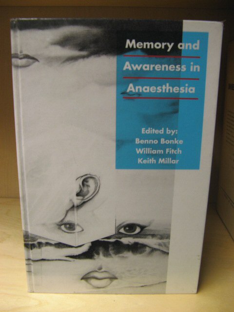 Memory and Awareness in Anaesthesia