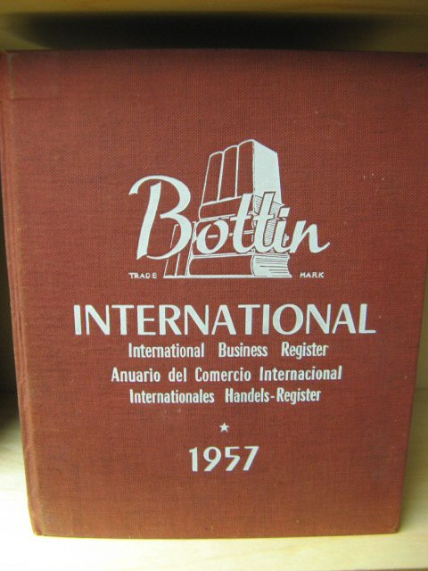 Bottin International: International Business Register/Anuario Del Comercio Internacional/Internationales Handels-Register 1957