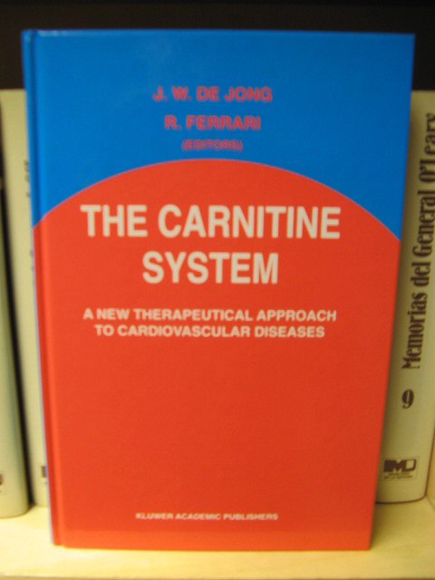The Carnitine System: A New Therapeutical Approach to Cardiovascular Diseases (Developments in Cardiovascular Medicine)