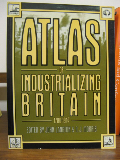 Atlas of Industrializing Britain, 1780-1914
