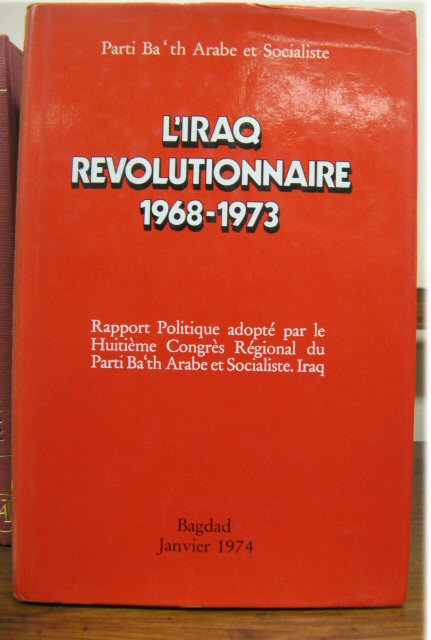 L'Iraq Revolutionnaire 1968-1973