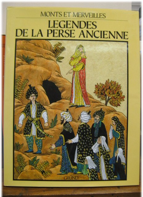 Legendes de la Perse Ancienne