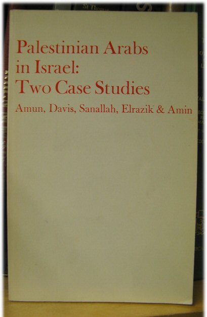 Palestinian Arabs in Israel: Two Case Studies