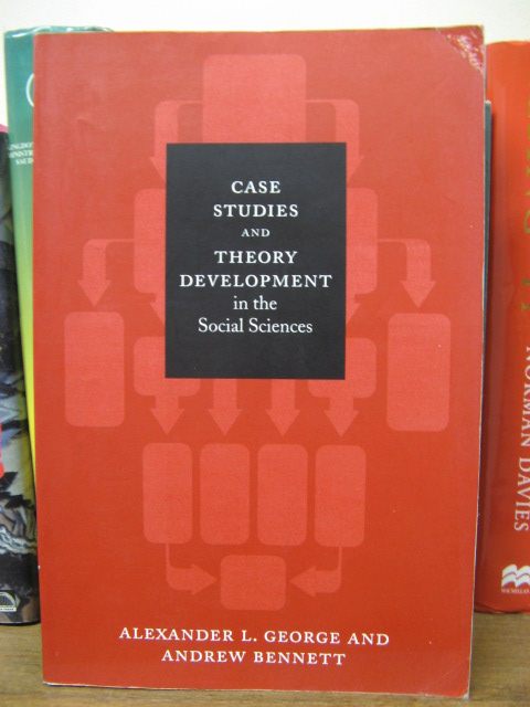 Case Studies and Theory Development in the Social Sciences
