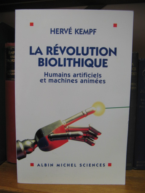 La Revolution Biolithique: Humains Artificiels et Machines Animees