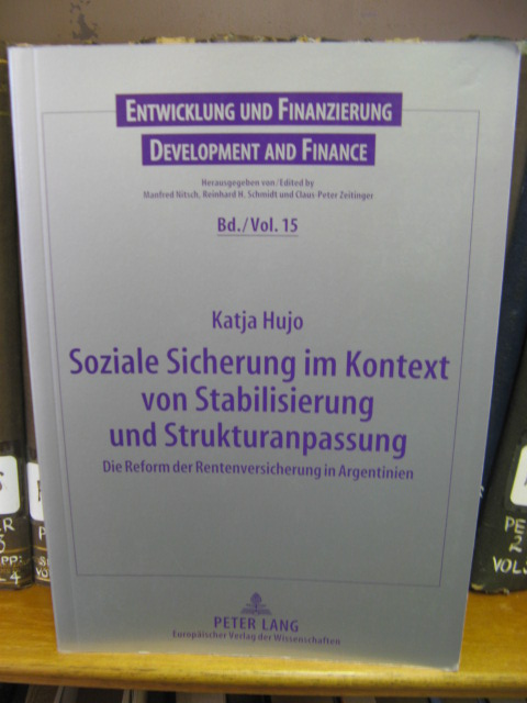 Soziale Sicherung im Kontext von Stabilisierung und Strukturanpassung: Die Reform der Rentenversicherung in Argentinien