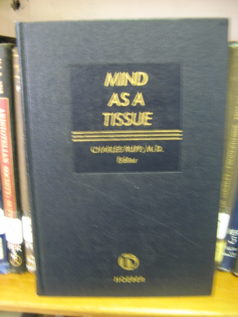 Mind as a Tissue