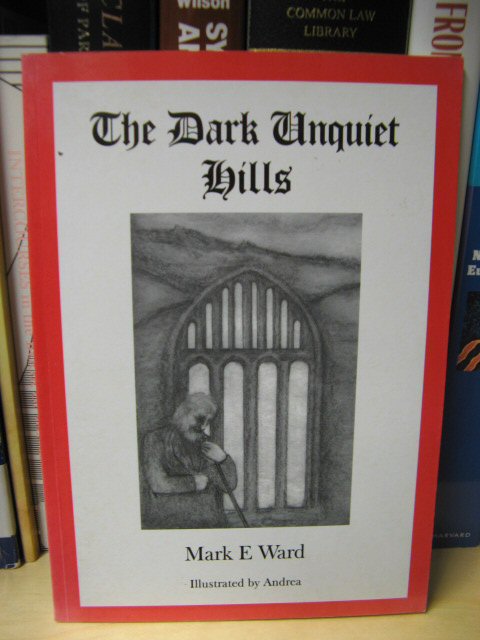 The Dark Unquiet Hills