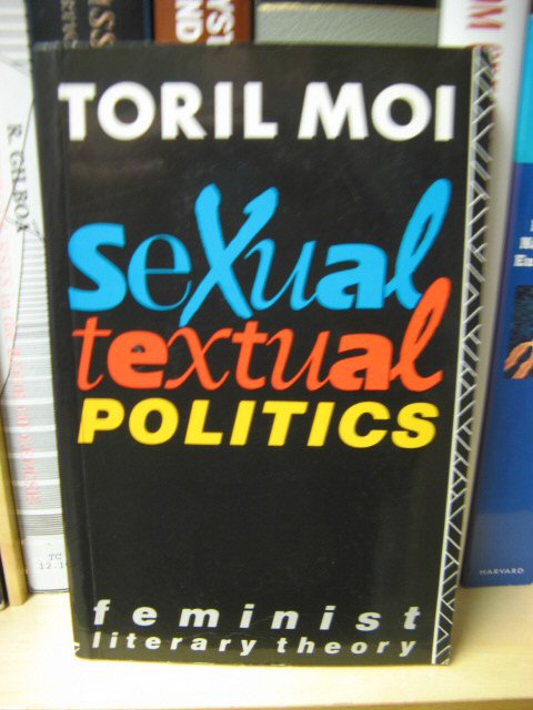 Sexual/Textual Politics: Feminist Literary Theory (New Accents)