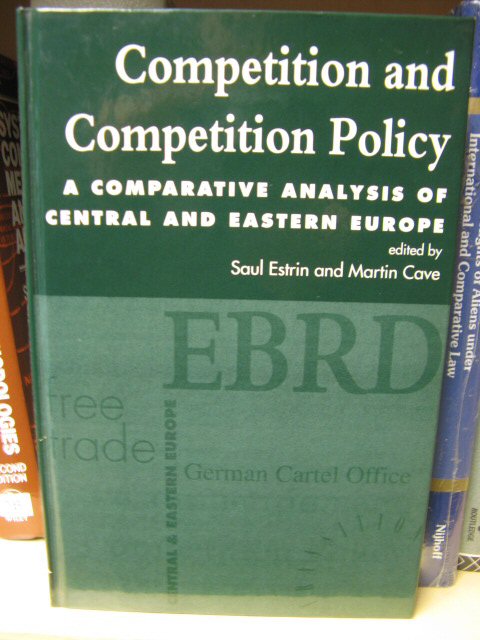 Competition and Competition Policy: A Comparative Analysis of Central and Eastern Europe