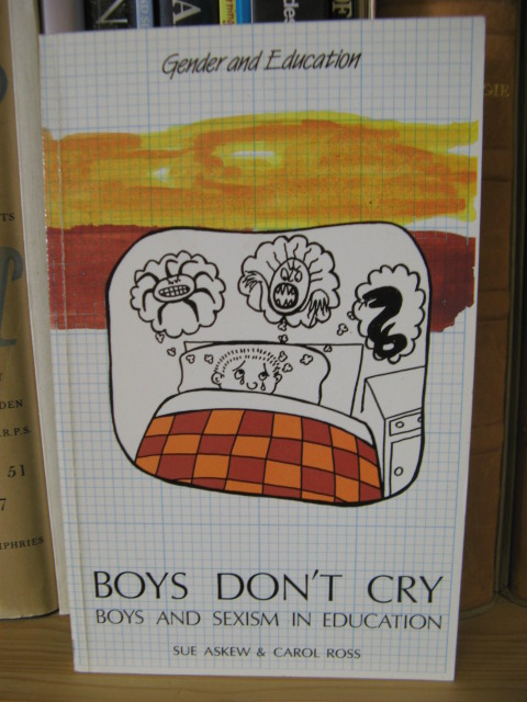 Boys Don't Cry: Boys and Sexism in Education