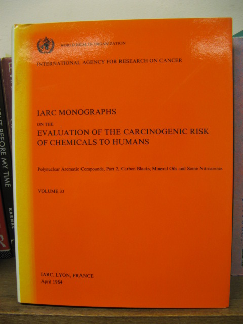 Polynuclear Aromatic Compounds, Part 2: Carbon Blacks, Mineral Oils and Some Nitroarenes (IARC Monographs on the Evaluation of the Carcinogenic Risk of Chemicals on Humans, 33)
