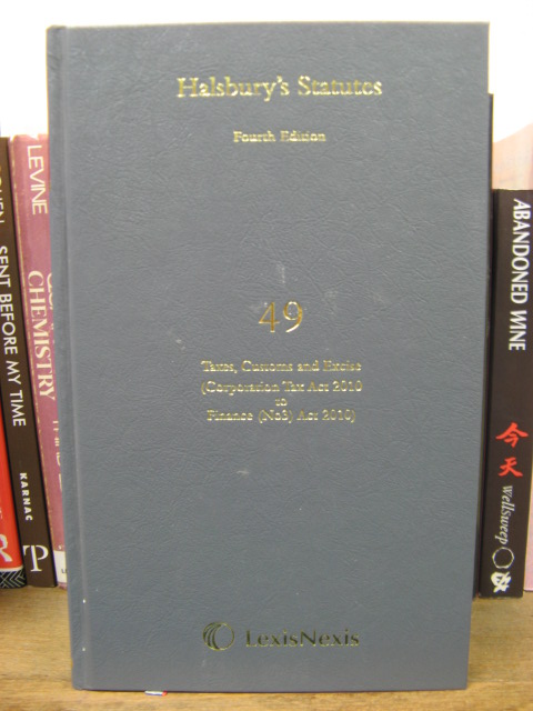 Halsbury's Statutes of England and Wales, Fourth Edition, Volume 49: Taxes, Customs and Excise