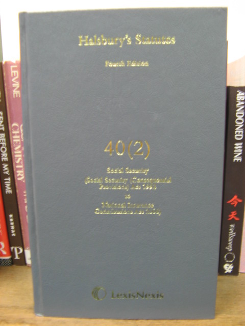 Halsbury's Statutes of England and Wales, Fourth Edition, Volume 40 (2): Social Security