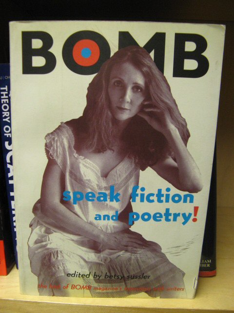 Speak Fiction and Poetry!: The Best of BOMB Magazine's Interviews with Writers