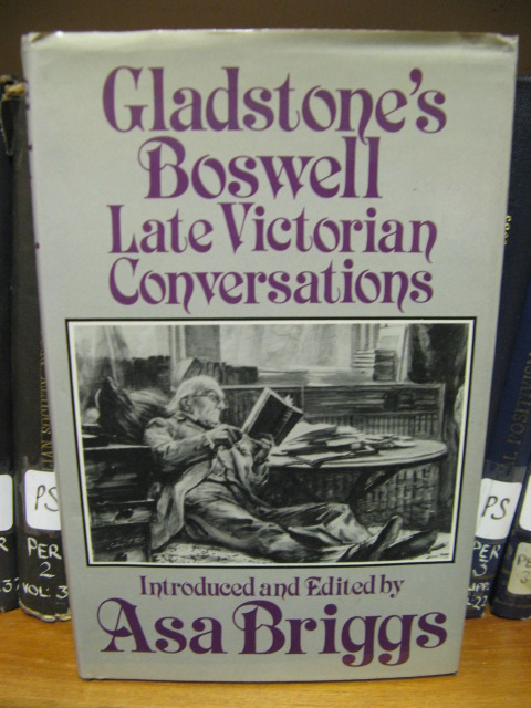 Gladstone's Boswell: Late Victorian Conversations