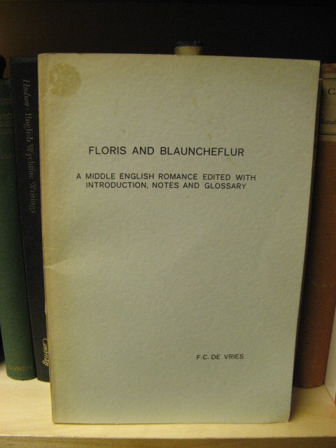 Floris and Blaucheflur: A Middle English Romance Edited with Introduction, Notes and Glossary