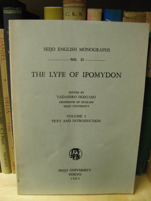 The Lyfe of Ipomydon, Volume I: Text and Introduction (Seijo English Monographs)