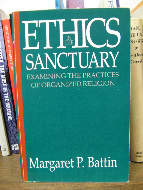 Ethics in the Sanctuary: Examining the Practices of Organized Religion