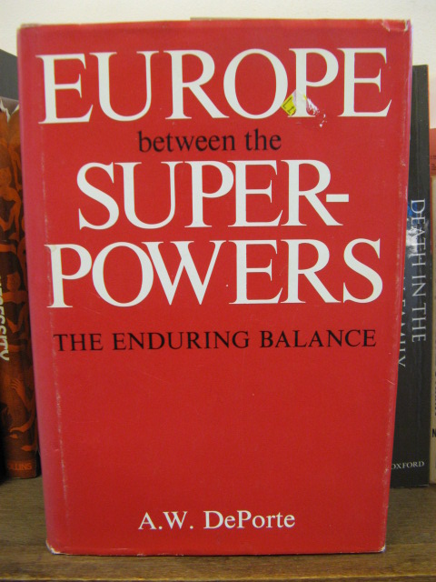 Europe Between the Superpowers: The Enduring Balance