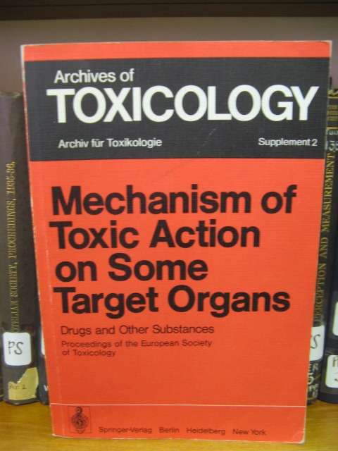 Archives of Toxicology, Supplement 2: Mechanism of Toxic Action on Some Target Organs