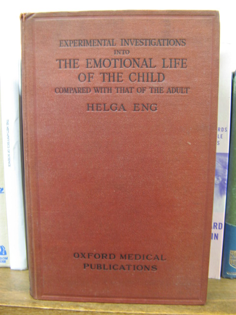 Experimental Investigations Into The Emotional Life of the Child Compared with That of the Adult