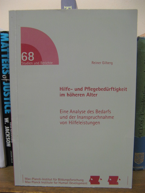 Hilfe- und Pflegebedurftigkeit im Hoheren Alter: Eine Analyse des Bedarfs und der Inanspruchnahme von Hilfeleistungen